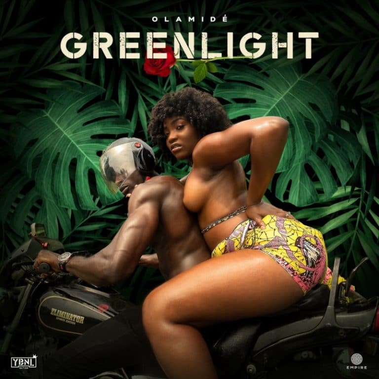 OLAMIDE - GREENLIGHT | DOWNLOAD MP3. OLAMIDE.
