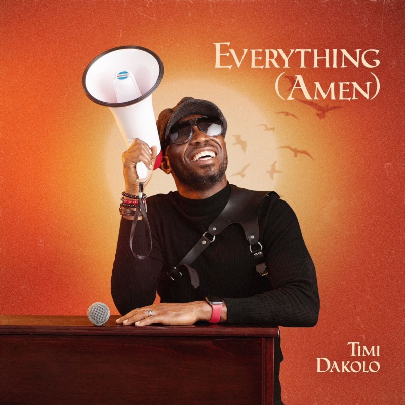 Timi Dakolo - Everything (AMEN)  |MP3 DOWNLOAD