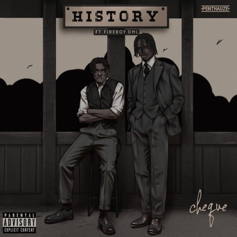 Cheque - History Ft Fireboy | Download MP3