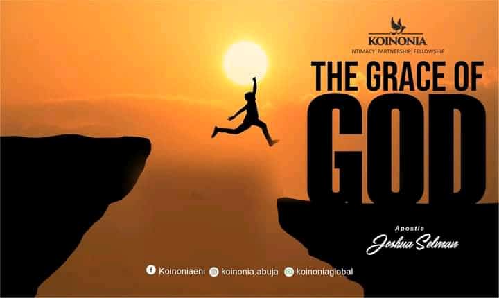 Apostle Joshua Selman - The Grace of God (Koinonia Abuja) | Sermon Download