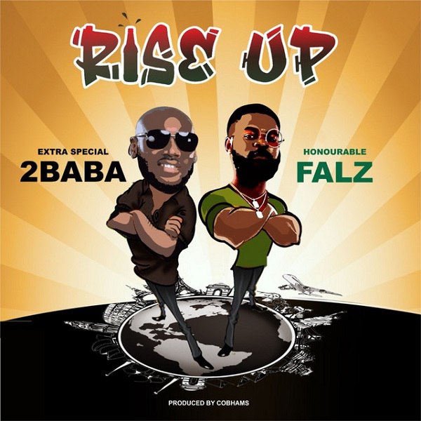 2Baba – “Rise Up” ft. Falz | MP3 Download