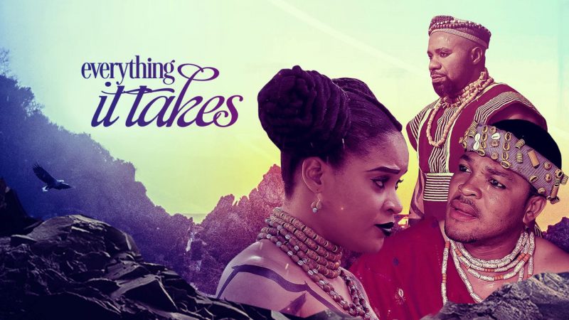 Everything It Takes – Nollywood MP4 movie