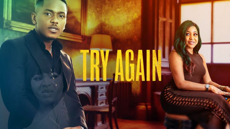 Download Try Again Nollywood MP4 Movie