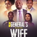 General’s Wife | Nollywood Movie - MP4 Download