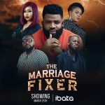 The Marriage Fixer | Nollywood Movie - MP4 Download