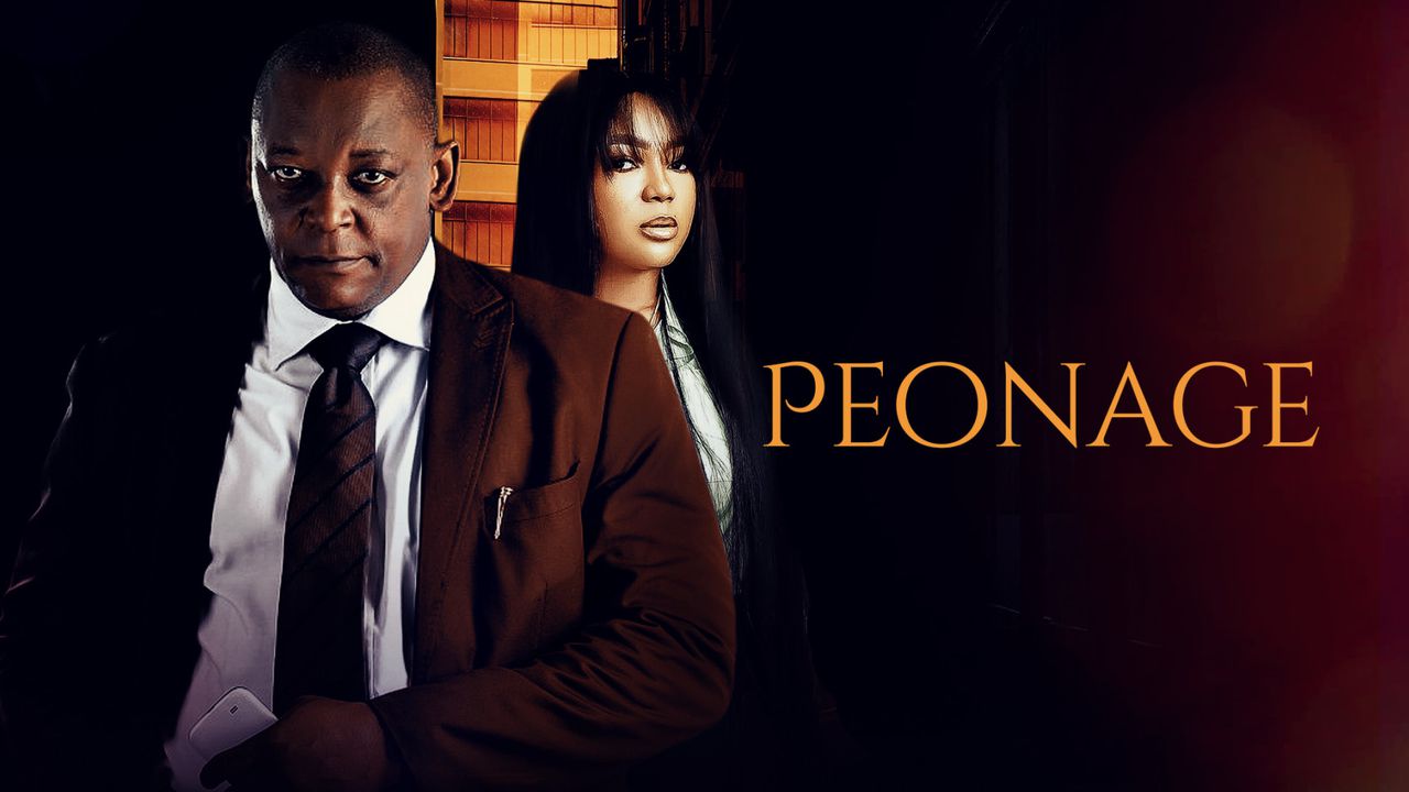 Peonage – Nollywood Movie