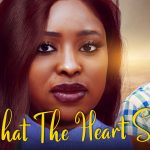What The Heart Sees (2022) – Nollywood Movie