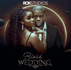 Black Wedding (2022) – Nollywood Movie